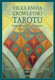Velká kniha Crowleyho tarotu - A. Arrien - Kliknutím na obrázek zavřete
